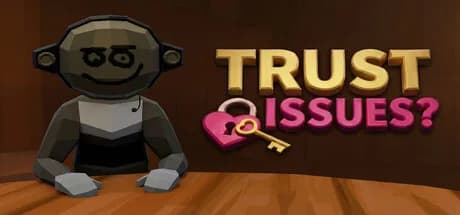 TRUST ISSUES? görsel 1
