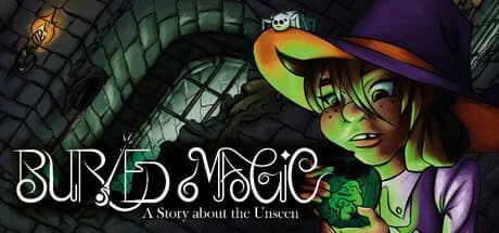Buried Magic: A Story about the Unseen