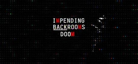 Backrooms: Impending Doom