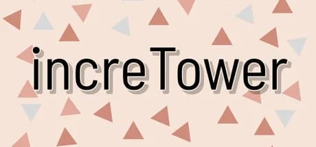 increTower