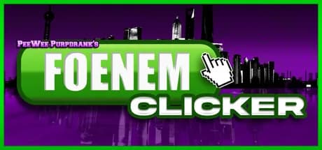 PeeWee Purpdrank's FOENEM Clicker görsel 1