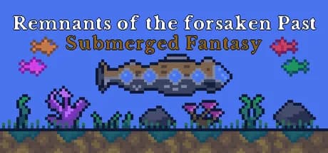 Remnants of the forsaken Past : Submerged Fantasy görsel 1