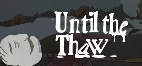 Until the Thaw