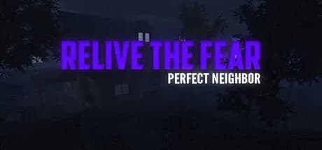 Relive the Fear - Perfect Neighbor görsel 1