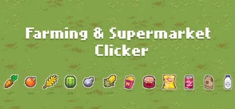 Farming & Supermarket: Clicker