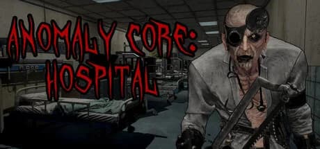 Anomaly Core: Hospital