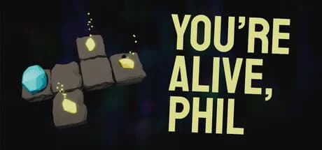 You're Alive, Phil görsel 1