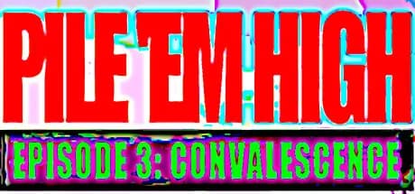 Pile 'Em High Episode 3: Convalescence görsel 1