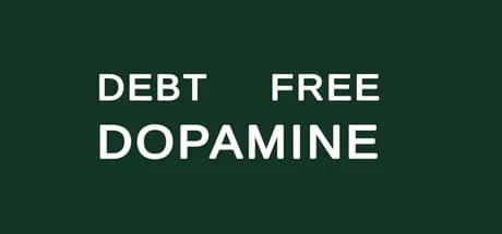 Debt Free Dopamine görsel 1
