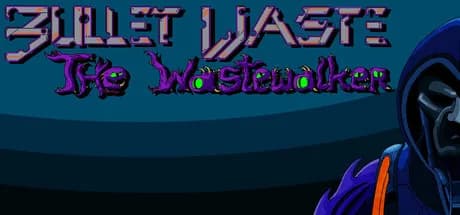 Bullet Waste: The Wastewalker görsel 1