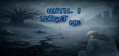 Until I Forget Me görsel 1