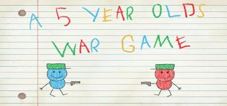 A 5 Year Old's War Game