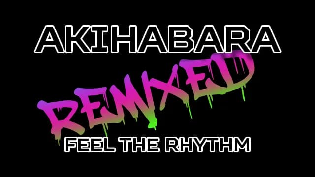 Akihabara - Feel the Rhythm Remixed görsel 9
