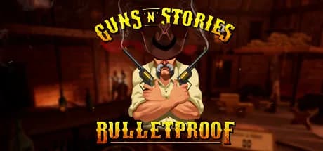 Guns'n'Stories: Bulletproof VR görsel 1