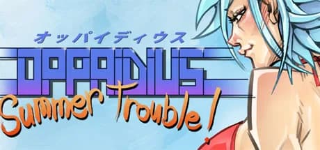 Oppaidius Summer Trouble!