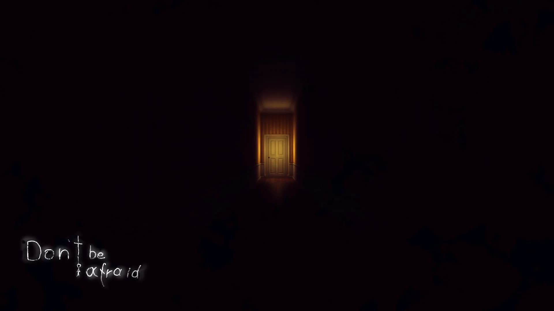 Don't Be Afraid görsel 10