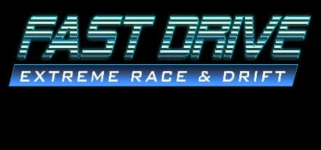 FAST DRIVE: Extreme Race
