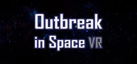 Outbreak in Space VR - Free