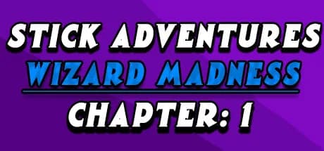 Stick Adventures: Wizard Madness: Chapter 1