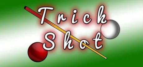 Trick Shot