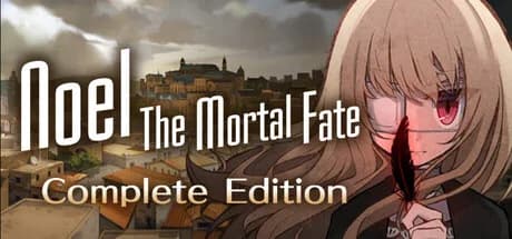 Noel the Mortal Fate Complete Edition