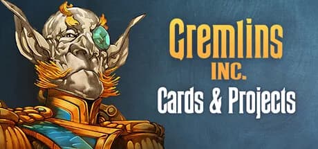 Gremlins, Inc. – Cards & Projects
