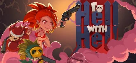 To Hell with Hell
