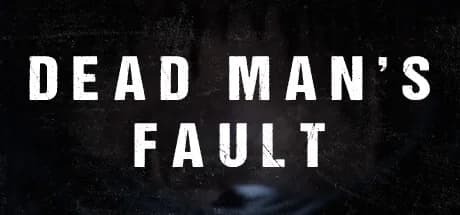 Dead Man's Fault