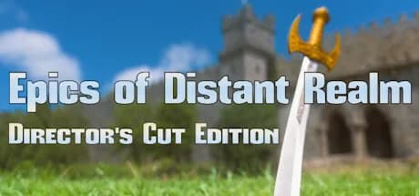 Epics Of Distant Realm: Director's Cut Edition