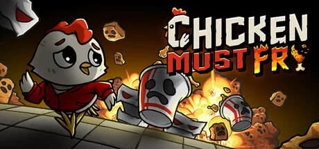 Chicken Must Fry